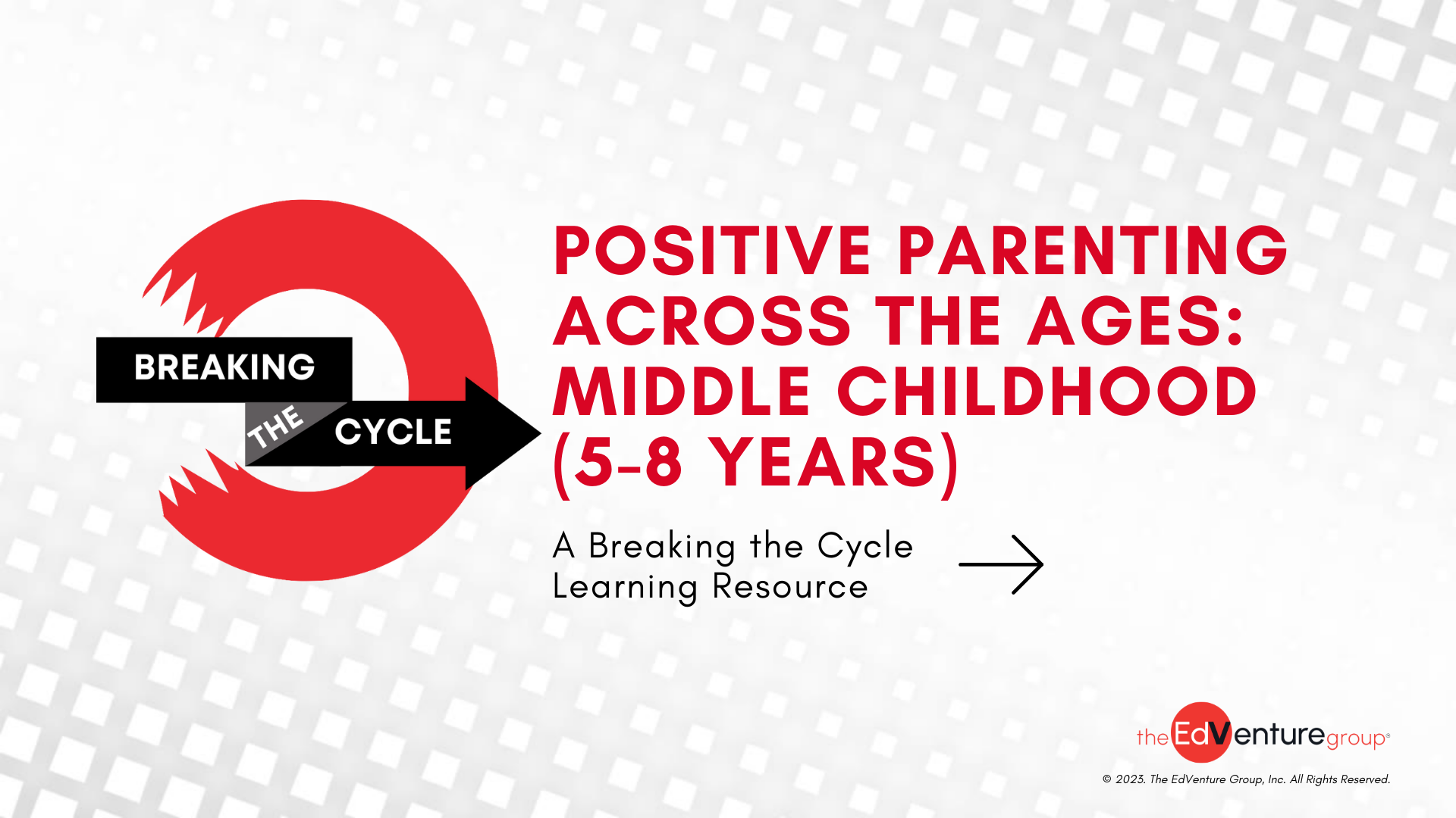 Middle Childhood (5-8 years) Positive Parenting Across the Ages